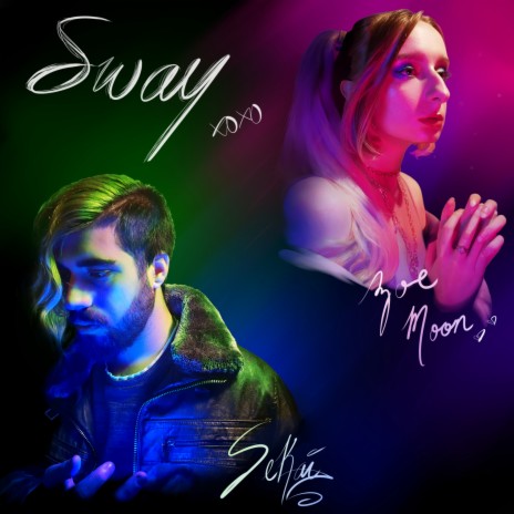 Sway ft. Zoe Moon
