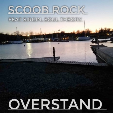 Overstand ft. Soul Theory & Sirgin | Boomplay Music