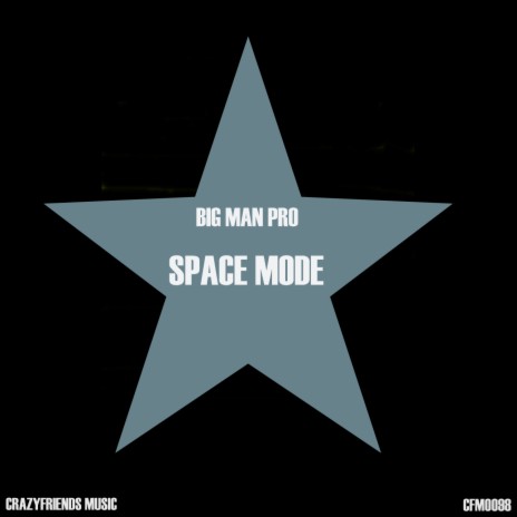 Space Mode | Boomplay Music