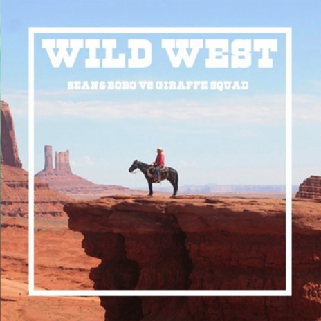 Wild west | Boomplay Music