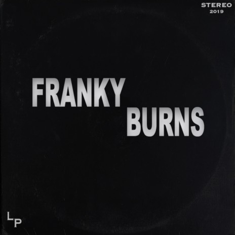 Franky Burns | Boomplay Music