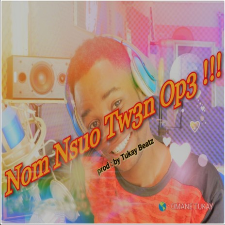 Nom Nsuo Twen Ope | Boomplay Music