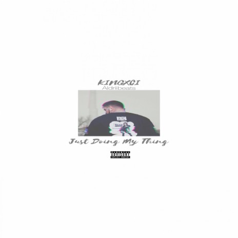 Just Doing My Thing ft. AldriiBeats | Boomplay Music