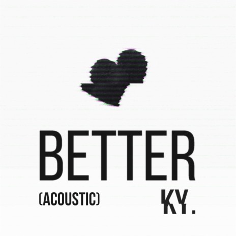 Better (Acoustic) | Boomplay Music