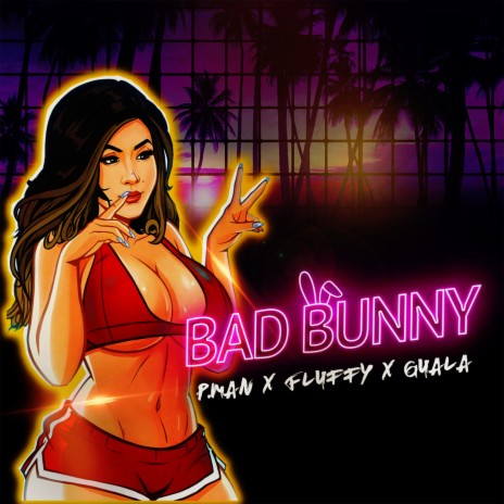 Bad Bunny ft. Fluffy Original & Guala | Boomplay Music