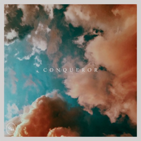 Conqueror | Boomplay Music