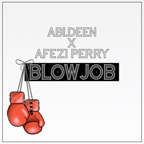 BlowJob ft. Afezi Perry | Boomplay Music