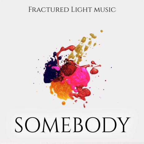 Somebody | Boomplay Music