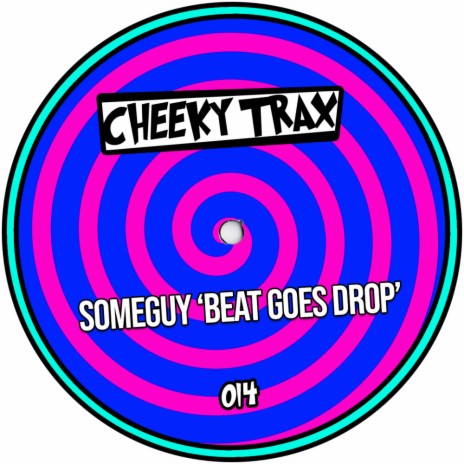 Beat Goes Drop (Original Mix)