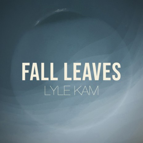 Fall Leaves | Boomplay Music