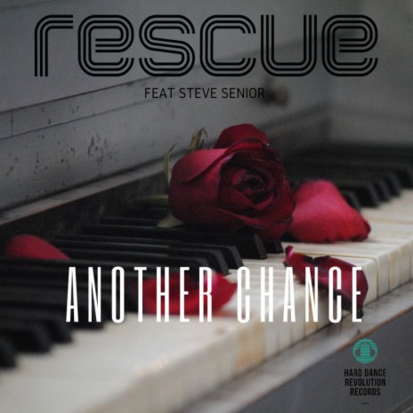 Another Chance (Original Mix) ft. Steve Senior | Boomplay Music