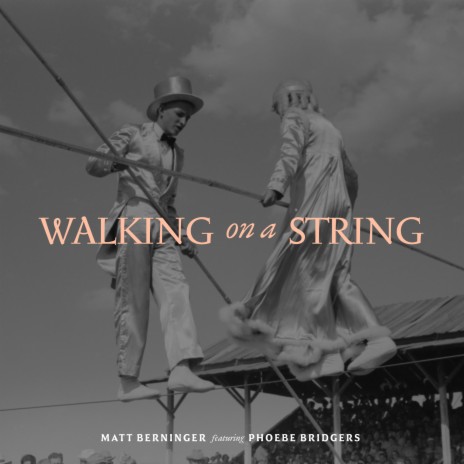 Walking on a String ft. Phoebe Bridgers