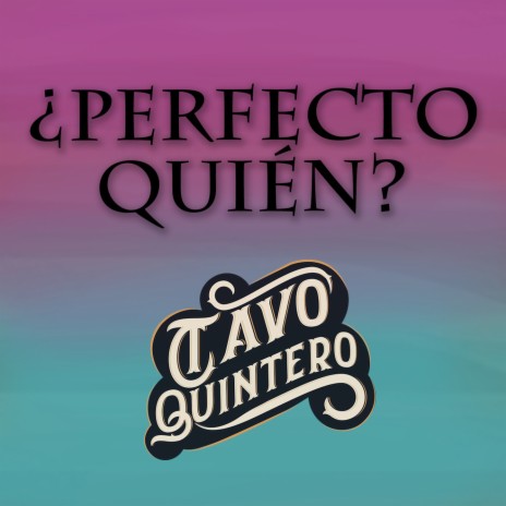 Perfecto Quien | Boomplay Music