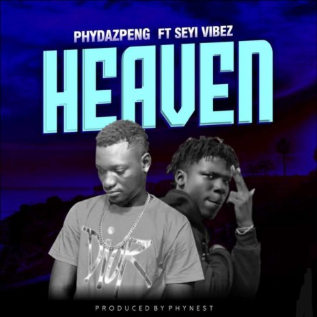 Heaven ft. Seyi Vibez | Boomplay Music