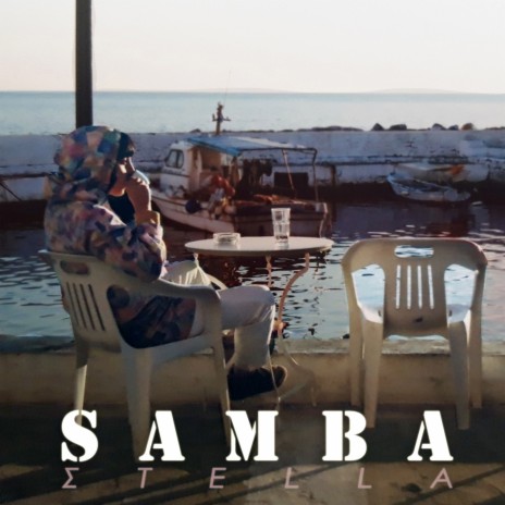 Samba ft. Stella | Boomplay Music