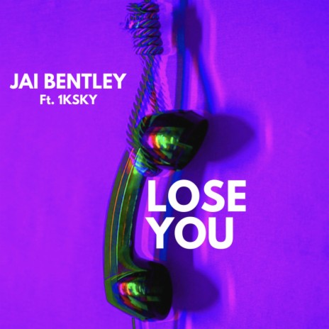 Lose You ft. 1ksky | Boomplay Music