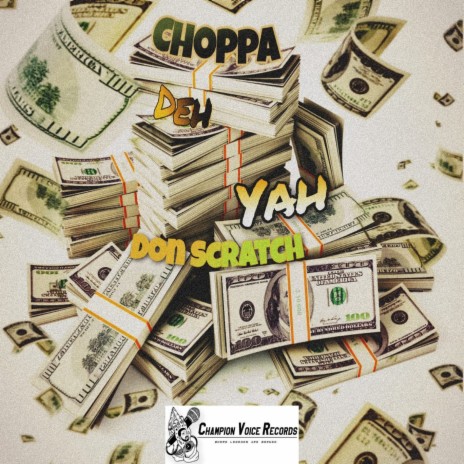 Choppa Deh Ya | Boomplay Music