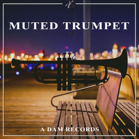 Muted Trumpet | Boomplay Music