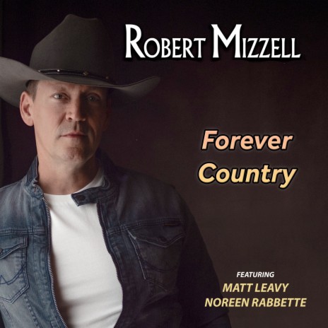 Forever Country ft. Noreen Rabbette & Matt Leavy | Boomplay Music