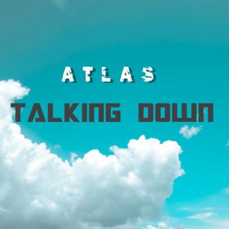 Talking Down | Boomplay Music