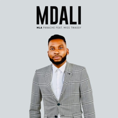 Mdali ft. Miss Twaggy | Boomplay Music