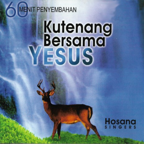 Saat Pagi Hari Kudatang Lagi, MenyenangkanMu, Yesus Hanya Sejauh Doa & Besar-Besar AnugrahNya | Boomplay Music