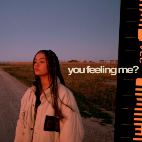 You Feeling Me? | Boomplay Music