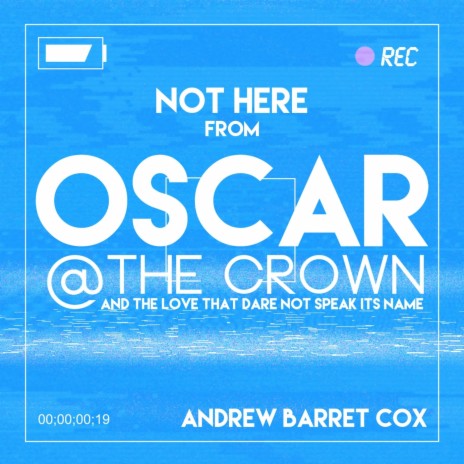 Not Here (From "Oscar at the Crown") | Boomplay Music