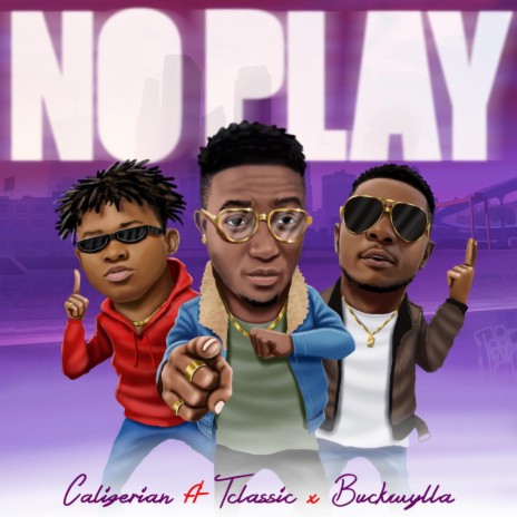 No Play ft. Tclassic & Buckwylla | Boomplay Music