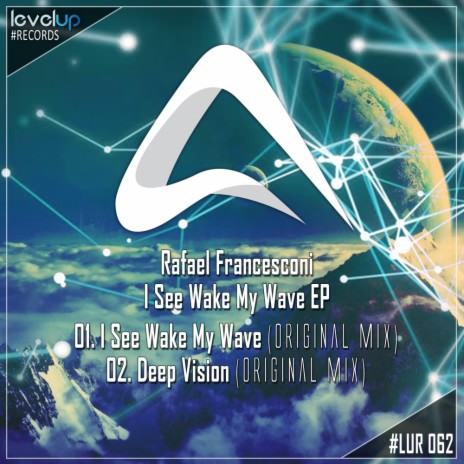 I See Wake My Wave (Original Mix)