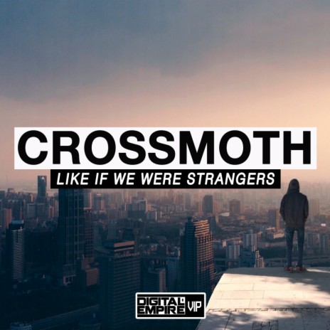 Like If We Were Strangers (Original Mix)