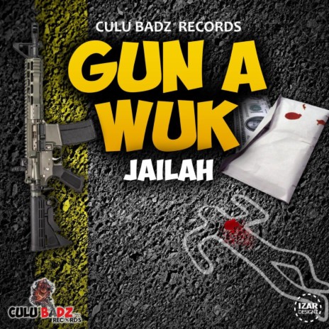 Gun A Wuk | Boomplay Music