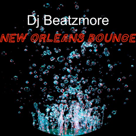 New Orleans Bounce | Boomplay Music