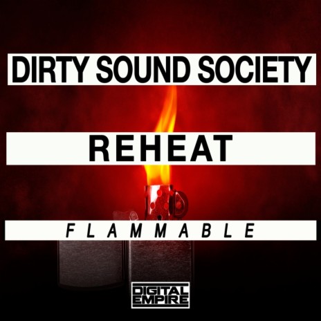 Flammable (Original Mix) ft. Reheat | Boomplay Music