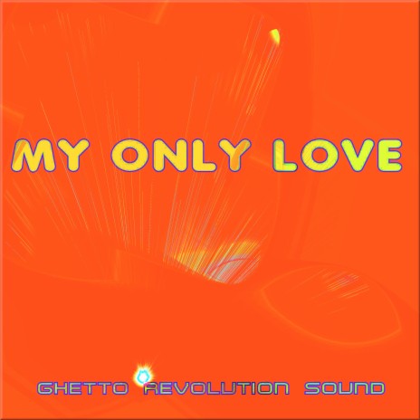 My Only Love | Boomplay Music