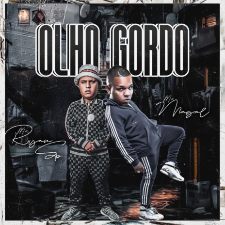 Olho Gordo ft. Mc Ryan SP | Boomplay Music