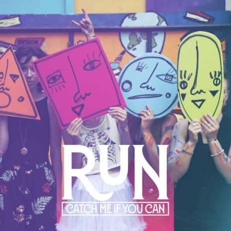 Run (Catch Me If You Can) | Boomplay Music