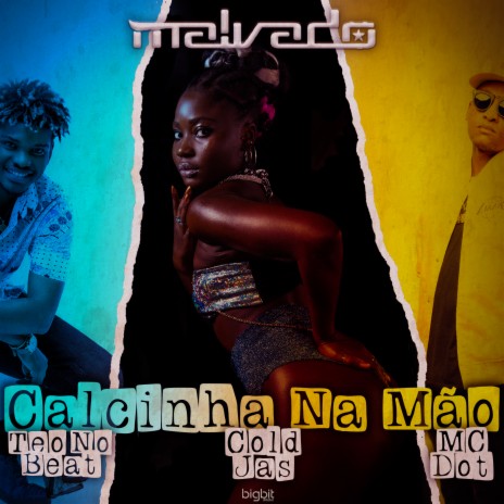 Calcinha na Mão ft. Cold Jas, MC Dot & Teo No Beat | Boomplay Music