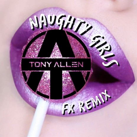 Naughty Girls (FX Remix) | Boomplay Music