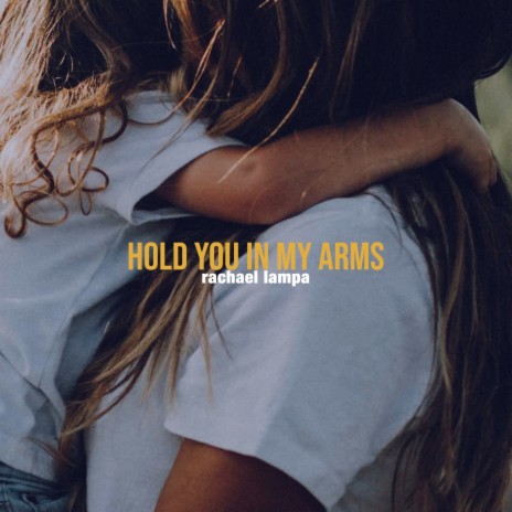 Hold You in My Arms | Boomplay Music