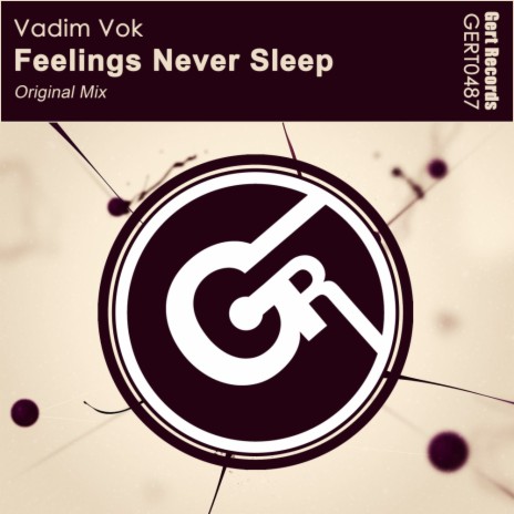 Feelings Never Sleep (Original Mix)