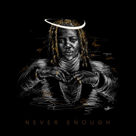 Never Enough | Boomplay Music