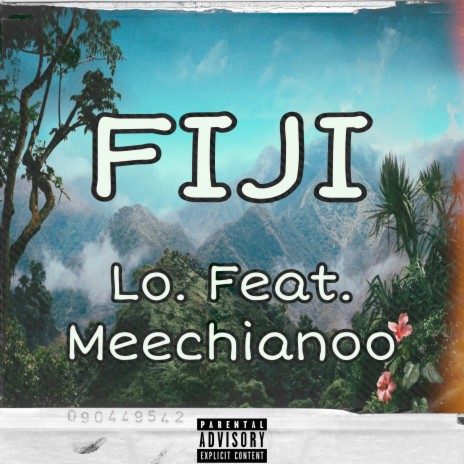 Fiji ft. Meechianoo | Boomplay Music