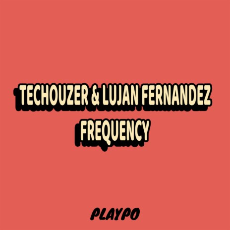 Frequency (Original Mix) ft. Lujan Fernandez