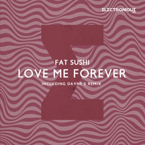 Love Me Forever (Original Mix)