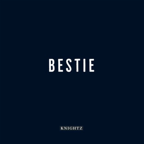 Bestie | Boomplay Music