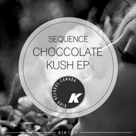 Chocolate Kush (Original Mix) | Boomplay Music