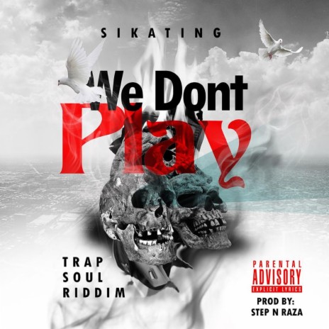 We Don't Play | Boomplay Music