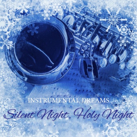 Silent Night, Holy Night (Saxophone Version) | Boomplay Music