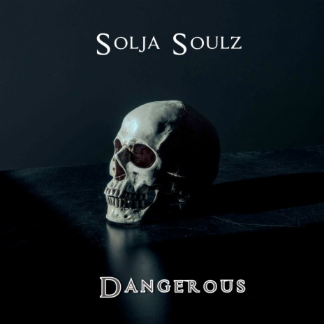 Dangerous | Boomplay Music